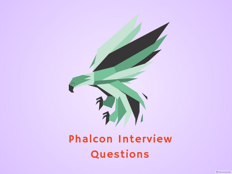 Phalcon Interview Questions